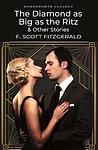 Cover of 'The Diamond As Big As The Ritz, And Other Stories' by F. Scott Fitzgerald