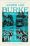 Cover of 'Last Car To Elysian Fields' by James Lee Burke