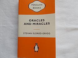 Cover of 'Oracles And Miracles' by Stevan Eldred-Grigg