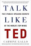 Cover of 'Talk Like Ted' by Carmine Gallo