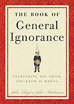 Cover of 'The Book Of General Ignorance' by John Lloyd