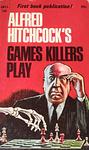 Cover of 'Games Killers Play' by Alfred Hitchcock