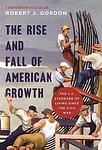 Cover of 'The Rise And Fall Of American Growth' by Robert J. Gordon