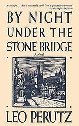 Cover of 'By Night Under The Stone Bridge' by Leo Perutz