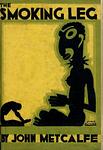 Cover of 'The Smoking Leg' by John Metcalfe