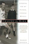 Cover of 'Chasing The Hawk Chasing The Hawk Chasing The Hawk' by Andrew Sheehan
