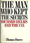 Cover of 'The Man Who Kept The Secrets' by Thomas Powers