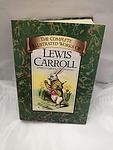 Cover of 'Complete Illustrated Lewis Carroll' by Lewis Carroll