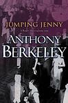Cover of 'Jumping Jenny' by Anthony Berkeley
