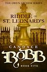 Cover of 'The Riddle Of St. Leonard's' by Candace Robb