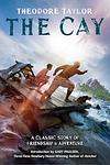 Cover of 'The Cay' by Theodore Taylor