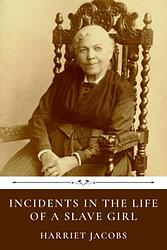 Cover of 'Incidents in the Life of a Slave Girl' by Harriet Jacobs
