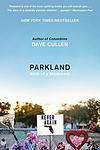 Cover of 'Parkland' by Dave Cullen