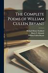 Cover of 'Poems Of William Cullen Bryant' by William Cullen Bryant