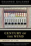 Cover of 'Century Of The Wind' by Eduardo Galeano
