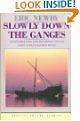 Cover of 'Slowly Down The Ganges' by Eric Newby