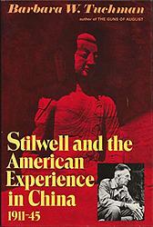 Cover of 'Stilwell and the American Experience in China' by Barbara Wertheim Tuchman