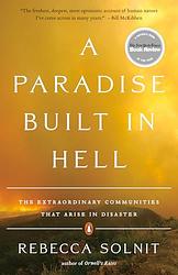 Cover of 'A Paradise Built In Hell' by Rebecca Solnit