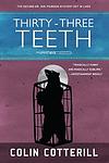 Cover of 'Thirty Three Teeth' by Colin Cotterill