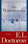 Cover of 'The Waterworks' by E. L. Doctorow