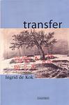 Cover of 'Transfer' by Ingrid de Kok