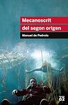 Cover of 'Mecanoscrit Del Segon Origen' by Manuel de Pedrolo