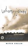 Cover of 'Whompyjawed' by Mitch Cullin