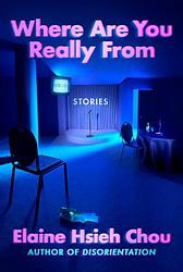 Cover of 'Where Are You Really From' by Elaine Hsieh Chou
