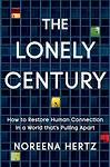 Cover of 'The Lonely Century' by Noreena Hertz