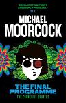 Cover of 'The Final Programme' by Michael Moorcock