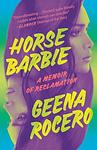 Cover of 'Horse Barbie' by Geena Rocero