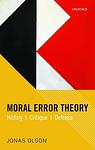 Cover of 'Moral Error Theory' by Jonas Olson