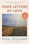 Cover of 'Four Letters Of Love' by Niall Williams