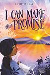 Cover of 'I Can Make This Promise' by Christine  Day