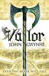 Cover of 'Valor' by John Gwynne