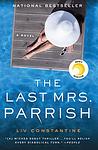 Cover of 'The Last Mrs. Parrish' by Liv Constantine