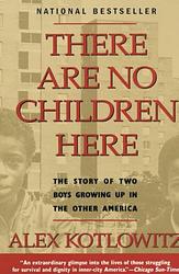 Cover of 'There Are No Children Here' by Alex Kotlowitz