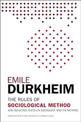 Cover of 'Rules Of Sociological Method' by Emile Durkheim