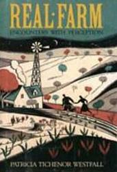 Cover of 'Real Farm' by Patricia Tichenor Westfall