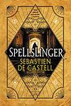 Cover of 'Spellslinger' by Sebastien de Castell