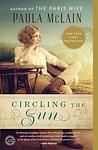 Cover of 'Circling The Sun' by Paula McLain