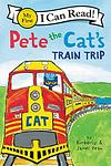 Cover of 'Pete The Cat's Train Trip' by James Dean