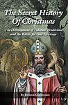 Cover of 'The Secret History Of Christmas' by Bill Bryson
