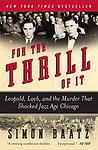 Cover of 'For The Thrill Of It' by Simon Baatz