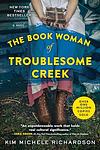 Cover of 'The Book Woman Of Troublesome Creek' by Kim Michele Richardson