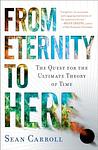 Cover of 'From Eternity To Here' by Sean Carroll