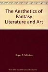 Cover of 'The Aesthetics Of Fantasy Literature And Art' by Roger Schlobin