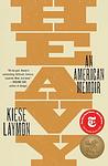 Cover of 'Heavy: An American Memoir' by Kiese Laymon