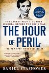 Cover of 'The Hour Of Peril' by Daniel Stashower