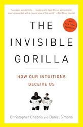 Cover of 'The Invisible Gorilla' by Christopher Chabris, Daniel Simons